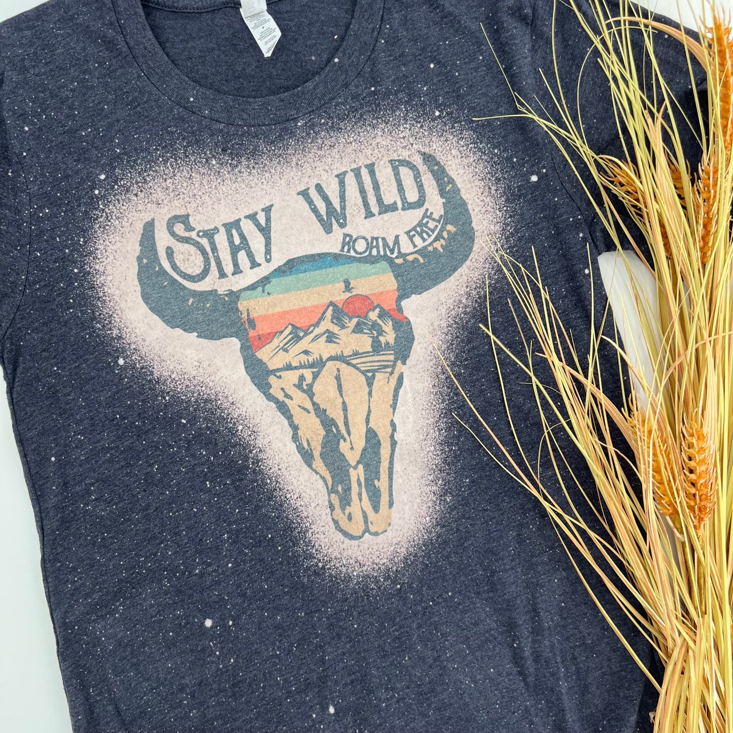 Stay Wild Roam Free