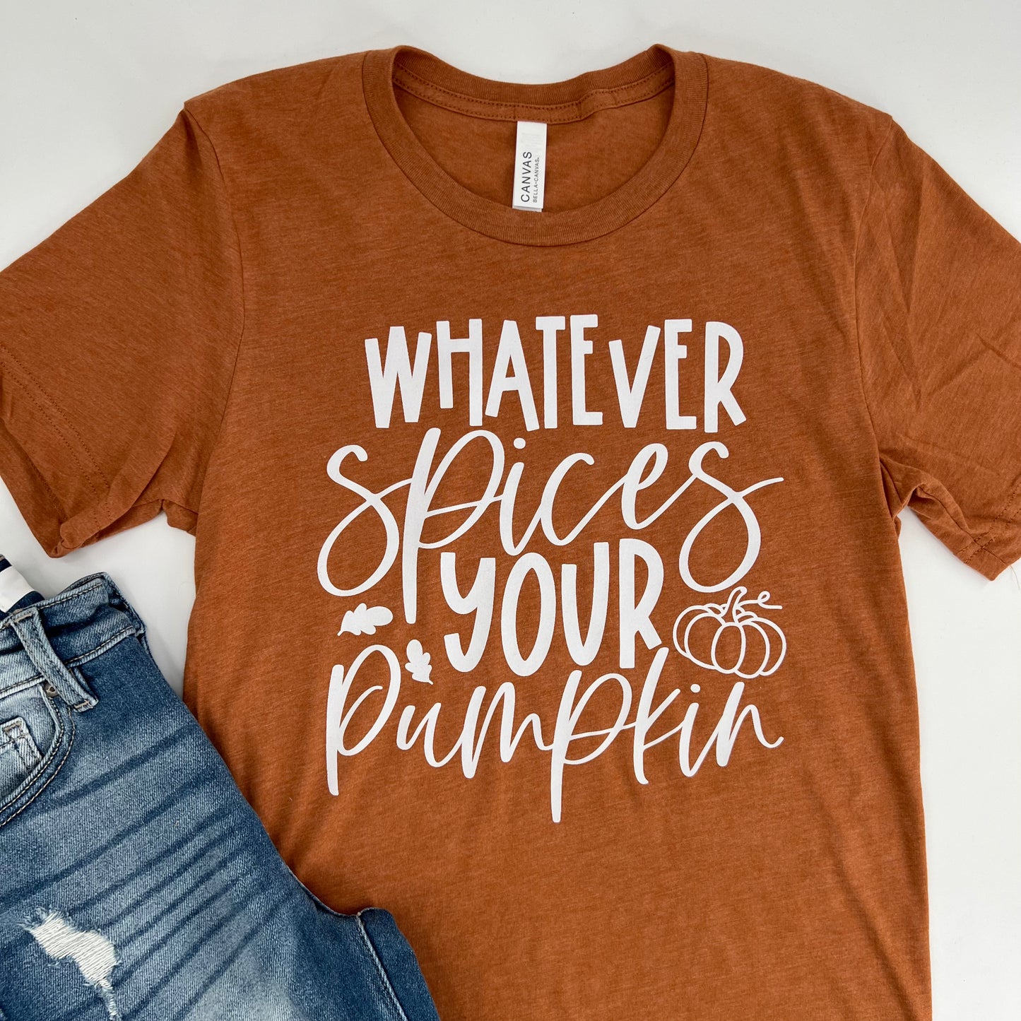 Whatever Spices Your Pumpkin Tee