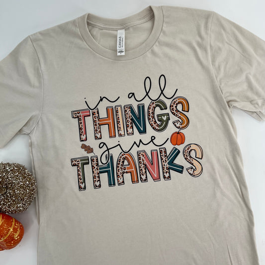 In All Things Give Thanks Tee