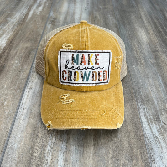 Make Heaven Crowded Ponytail Hat